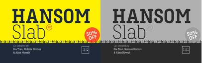 Hansom Slab FY by @Fontyou. 50% off till Dec 25.