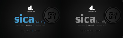 Sica Normal&sbquo; Sica Expanded & Sica Condensed by dooType. The complete families are 75% off until Feb 26.
