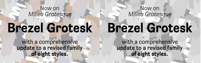 New weights have been added to Brezel Grotesk by @MilieuGrotesque