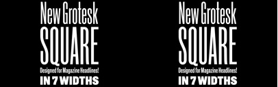 New Grotesk Square‚ a series of 7 condensed fonts inspired by printed wood and display type specimen.