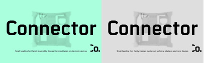 Connector&sbquo; a geometric and technological headline font family&sbquo; by Roman Černohous