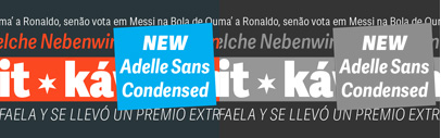 Adelle Sans Condensed by @TypeTogether