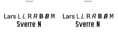 Bold Decisions‚ a new foundry‚ launched. Lars and Sverre are available.