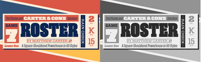 Roster‚ originally designed in the 1990s for Sports Illustrated magazine under the name Wrigley.