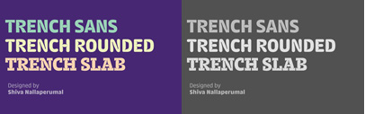 Trench Sans‚ Rounded and Slab: a new superfamily with inktraps