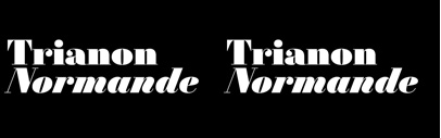 Trianon Normande‚ a new style for Trianon.