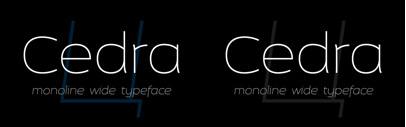 Cedra 4F: a monoline wide sans serif with Cyrillic characters by 4th February.