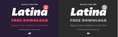 Latina by @Latinotype. Pre-release sale 75% off and free Regular weight.