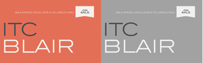 ITC Blair expanded. Italics and Condensed styles were added.