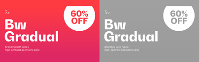 Branding with Type released Bw Gradual. 60% off until May 15.