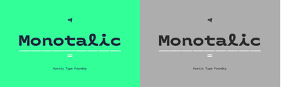 @KosticType released Monotalic.