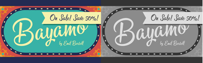 Monotype released Bayamo designed by Emil Karl Bertell.
