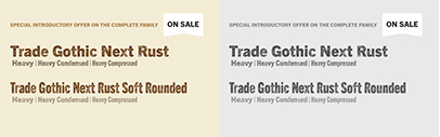 Monotype released Trade Gothic Next Rust.