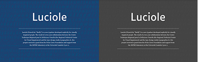 Luciole‚ a new typeface developed explicitly for visually impaired people. It’s available under Creative Commons Attribution 4.0 International Public License.