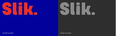 Slik designed by Trine Rask