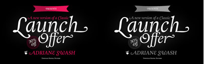 Adriane Swash‚ a swash version of Adriane‚ designed by Marconi Lima. Introductory offer 30% off till June 22nd.