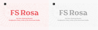 Monotype released FS Rosa.