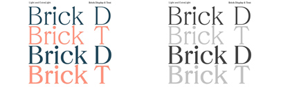 ExtraLight and Light were added to Brick Display and Brick Text.