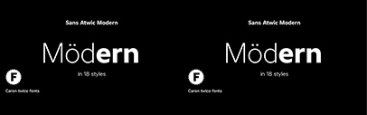 Caron twice released Sans Atwic Modern.