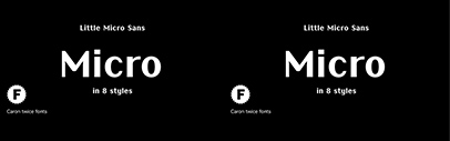 Caron twice released Little Micro Sans.