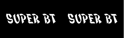Bastarda released Super BT.