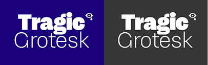 Character Type released Tragic Grotesk.