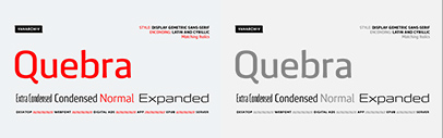 Vanarchiv released Quebra. It comes in 4 widths.