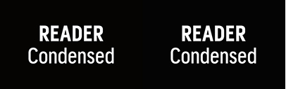 Colophon Foundry released Reader Condensed.