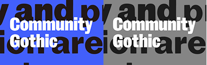 Frere-Jones Type released Community Gothic.