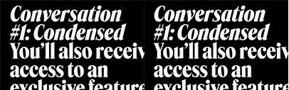 Commercial Type released Feature Display Condensed and Feature Deck Condensed.