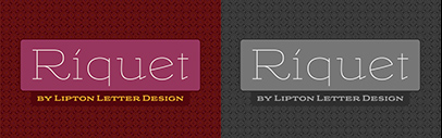 Lipton Letter Design released Riquet.