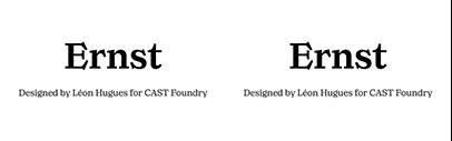 Cast Type Foundry released Ernst designed by Léon Hugues.