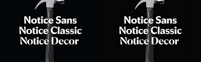 Erkin Karamemet released Notice Sans‚ Notice Classic‚ and Notice Decor.