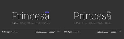 Latinotype released Princesa designed by Enrique Hernández and Eli Hernández.
