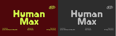 W Type Foundry released Human Max.