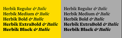 Herbik was expanded. It comes in 5 weights + italics now.