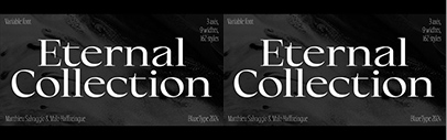Blaze Type released Eternal Collection designed by Matthieu Salvaggio and Malo Haffreingue.