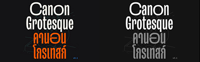 Canon Grotesque and Canon Grotesque Thai by Vee Ratchanon were added to Future Fonts.