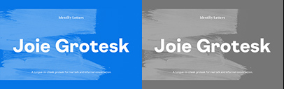 Identity Letters released Joie Grotesk. Save 40% using coupon code “JoieSale40”.
