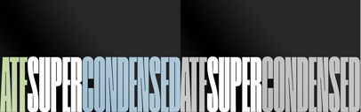 American Type Founders Collection released ATF Super Condensed.