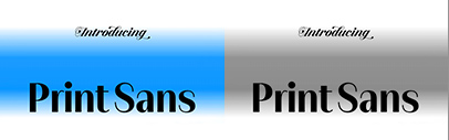 Faire Type released Print Sans‚ Sans Text‚ and Sans Fine.