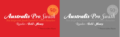 Australis Swash is a new variant that adds to the family of Australis Pro and it brings a touch of whimsy and mannerism to the shape of the cursive letters. 50% off till March 20.