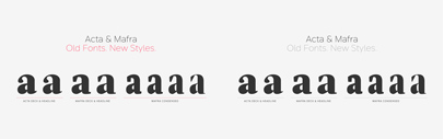 New styles have been added to Acta and Mafra by @DSType_Foundry