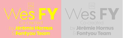 Wes FY‚ a geometric sans serif with large x-height‚ by @fontyouverymuch