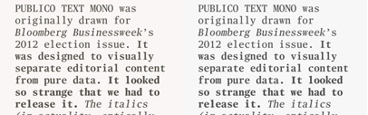 Publico Text Mono‚ a monospaced version of Publico Text‚ by @commercialtype