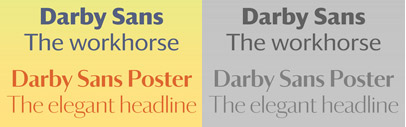 Darby Sans originally designed for Wallpaper magazine